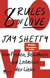 Kartonierter Einband 8 Rules of Love von Jay Shetty