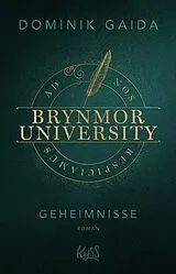 Kartonierter Einband Brynmor University  Geheimnisse von Dominik Gaida