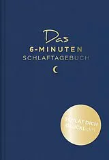 Fester Einband Das 6-Minuten-Schlaftagebuch von Dominik Spenst