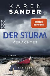 Kartonierter Einband Der Sturm: Verachtet von Karen Sander