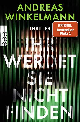 Kartonierter Einband Ihr werdet sie nicht finden von Andreas Winkelmann