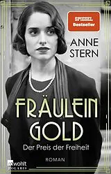 Kartonierter Einband Fräulein Gold: Der Preis der Freiheit von Anne Stern
