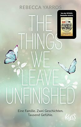 Kartonierter Einband The Things we leave unfinished von Rebecca Yarros