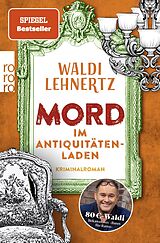 Kartonierter Einband Mord im Antiquitätenladen von Waldi Lehnertz