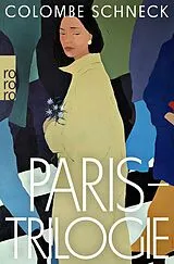 Kartonierter Einband Paris-Trilogie von Colombe Schneck
