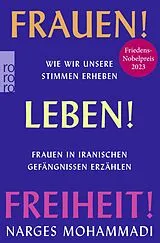 Kartonierter Einband Frauen! Leben! Freiheit! von Narges Mohammadi