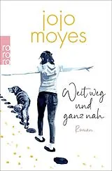 Kartonierter Einband Weit weg und ganz nah von Jojo Moyes