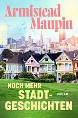 Kartonierter Einband Noch mehr Stadtgeschichten von Armistead Maupin