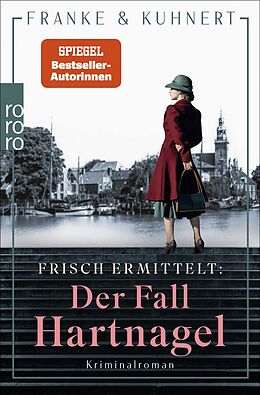 Kartonierter Einband Frisch ermittelt: Der Fall Hartnagel von Christiane Franke, Cornelia Kuhnert