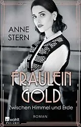 Kartonierter Einband Fräulein Gold: Zwischen Himmel und Erde von Anne Stern