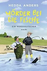 Kartonierter Einband Mörder bei die Fische von Hedda Anders