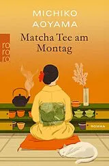Kartonierter Einband Matcha-Tee am Montag von Michiko Aoyama