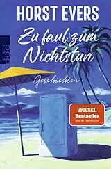 Kartonierter Einband Zu faul zum Nichtstun von Horst Evers