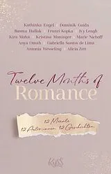 Kartonierter Einband Twelve Months of Romance von Kathinka Engel, Dominik Gaida, Basma Hallak