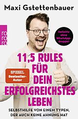 Kartonierter Einband 11,5 Rules für dein erfolgreichstes Leben von Maxi Gstettenbauer