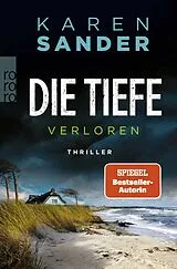 Kartonierter Einband Die Tiefe: Verloren von Karen Sander