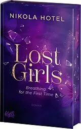 Fester Einband Lost Girls Breathing for the First Time von Nikola Hotel