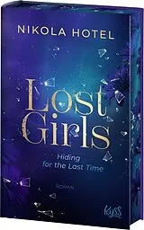 Fester Einband Lost Girls  Hiding for the Last Time von Nikola Hotel
