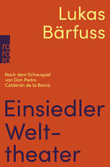 Kartonierter Einband Einsiedler Welttheater von Lukas Bärfuss