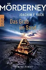 Kartonierter Einband Mörderney: Das Grab im Sand von Joachim F. Kuck