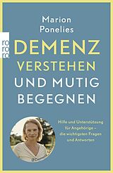 Kartonierter Einband Demenz verstehen und mutig begegnen von Marion Ponelies