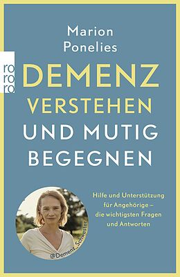 Kartonierter Einband Demenz verstehen und mutig begegnen von Marion Ponelies