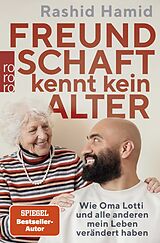 Kartonierter Einband Freundschaft kennt kein Alter von Rashid Hamid