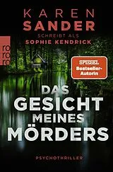 Kartonierter Einband Das Gesicht meines Mörders von Sophie Kendrick