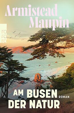 Kartonierter Einband Am Busen der Natur von Armistead Maupin