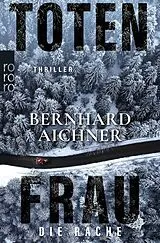 Kartonierter Einband Totenfrau - Die Rache von Bernhard Aichner