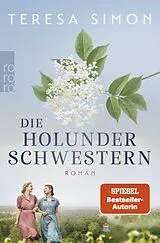 Kartonierter Einband Die Holunderschwestern von Teresa Simon