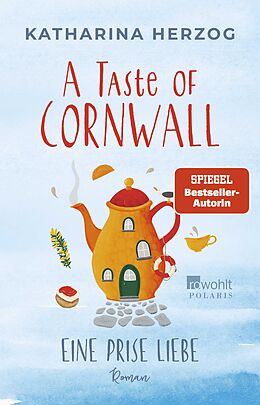 Kartonierter Einband A Taste of Cornwall: Eine Prise Liebe von Katharina Herzog