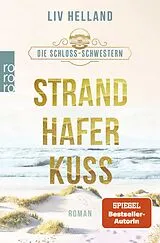 Kartonierter Einband Die Schloss-Schwestern: Strandhaferkuss von Liv Helland