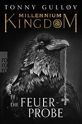 Kartonierter Einband Millennium Kingdom: Die Feuerprobe von Tonny Gulløv