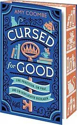Kartonierter Einband Cursed for Good Eine Prinzessin. Ein Pirat. Und ein verfluchter Buchladen. von Amy Coombe