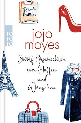 Fester Einband Zwölf Geschichten vom Hoffen und Wünschen von Jojo Moyes