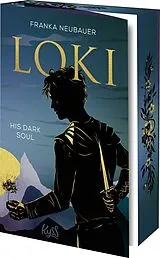 Kartonierter Einband Loki  His Dark Soul von Franka Neubauer