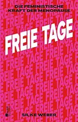 Kartonierter Einband Freie Tage von Silke Weber