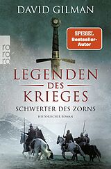 Kartonierter Einband Legenden des Krieges: Schwerter des Zorns von David Gilman