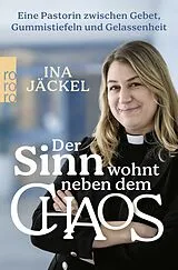Kartonierter Einband Der Sinn wohnt neben dem Chaos von Ina Jäckel