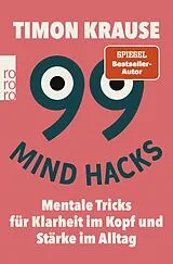 Kartonierter Einband 99 Mind Hacks von Timon Krause