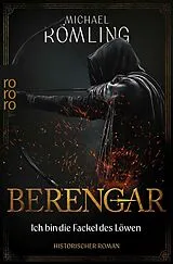 Kartonierter Einband Berengar: Ich bin die Fackel des Löwen von Michael Römling