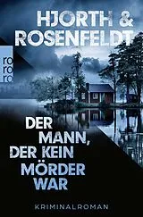 Kartonierter Einband Der Mann, der kein Mörder war von Michael Hjorth, Hans Rosenfeldt