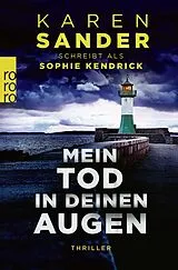 Kartonierter Einband Mein Tod in deinen Augen von Sophie Kendrick