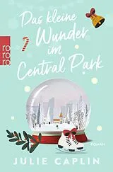 Kartonierter Einband Das kleine Wunder im Central Park von Julie Caplin