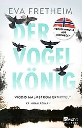 Kartonierter Einband Der Vogelkönig von Eva Fretheim