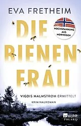 Kartonierter Einband Die Bienenfrau von Eva Fretheim