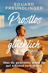 Kartonierter Einband Prostlos glücklich von Eduard Freundlinger