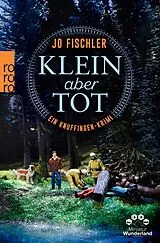 Kartonierter Einband Klein aber tot von Jo Fischler