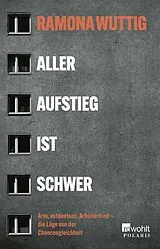 Kartonierter Einband Aller Aufstieg ist schwer von Ramona Wuttig